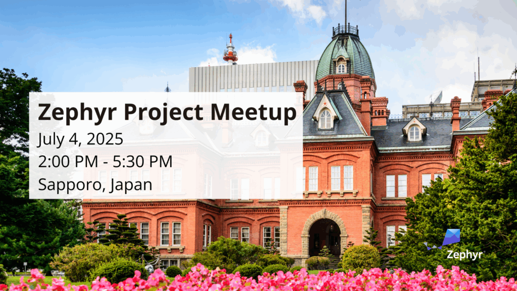 Zephyr project meetup - Sapporo, Japan (July 4, 2025)